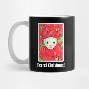 Ferret in Poinsettias - Ferret Christmas Quote - White Outlined Version Mug